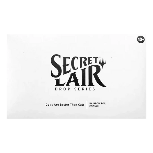 Secret Lair Drop - Dogs Are Better Than Cats [Rainbow Foil Edition]